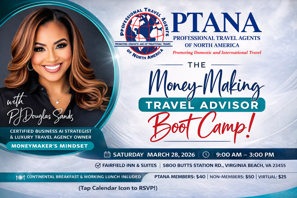 Travel Advisor Training 2026: PTANA Hampton Roads Money-Making Travel Advisor Boot Camp